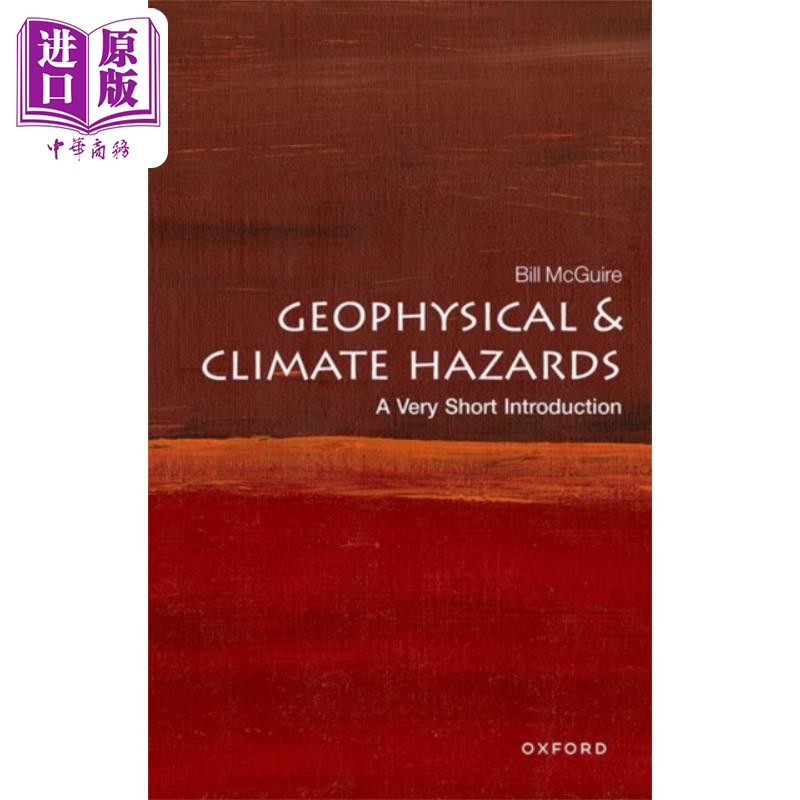 预售 牛津通识读本 地球物理和气候危害 Geophysical and Climate Hazards 英文原版 Bill McGuire 地球地理学【中商原版】