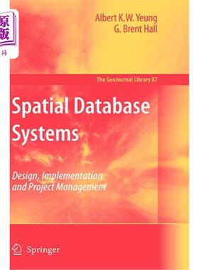 海外直订Spatial Database Systems: Design, Implementation and Project Management 空间数据库系统：设计、实施和项目管理
