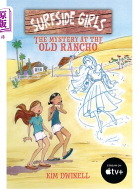 海外直订Surfside Girls: The Mystery at the Old Rancho 冲浪女孩：老牧场的神秘