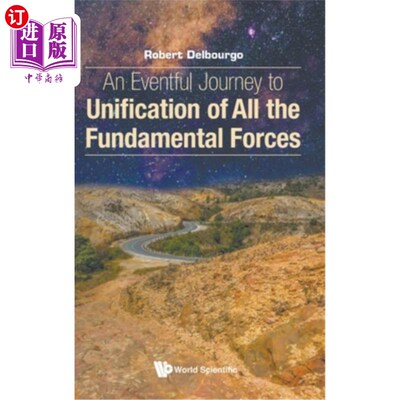 海外直订An Eventful Journey to Unification of All the Fundamental Forces 统一所有基本力量的重要旅程