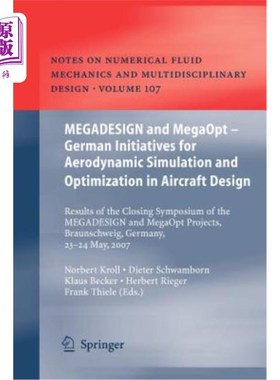海外直订Megadesign and Megaopt - German Initiatives for Aerodynamic Simulation and Optim Megadesign和Mega