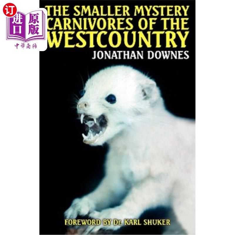 海外直订The Smaller Mystery Carnivores of the Westcountry 西部的小型神秘食肉动物