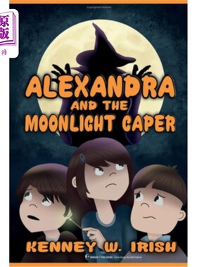海外直订Alexandra and the Moonlight Caper 亚历山德拉和月光跳跃