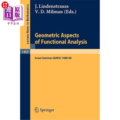 海外直订Geometric Aspects of Functional Analysis: Israel Seminar (Gafa) 1987-88 泛函分析的几何方面:以色列研讨会(Gaf