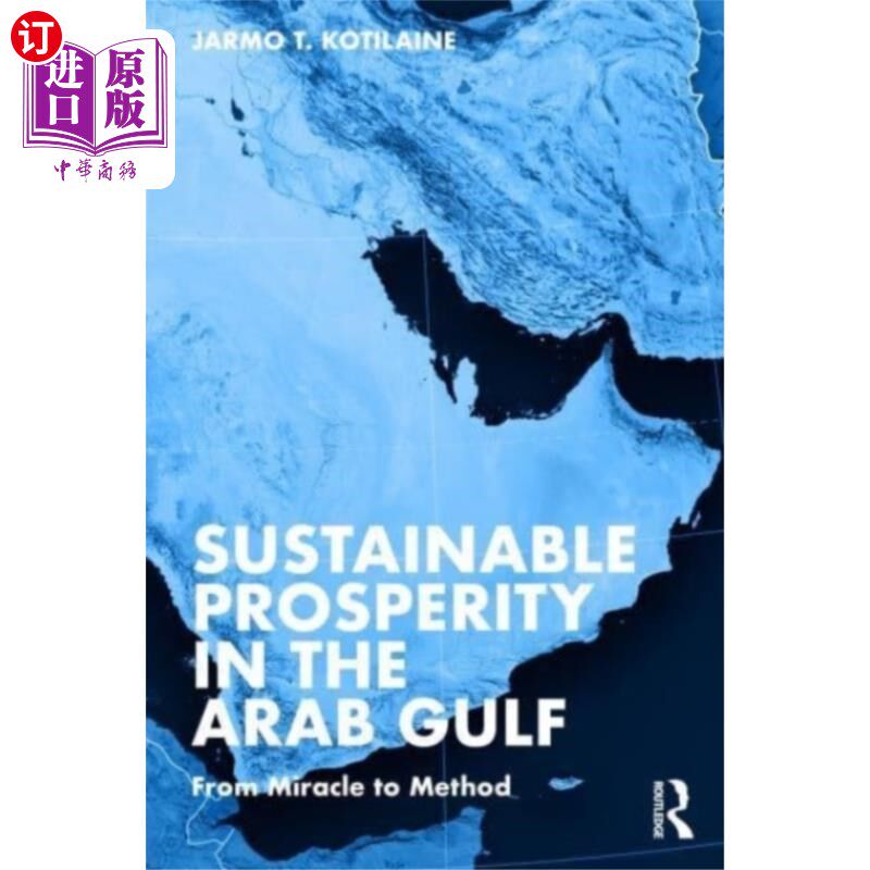 海外直订Sustainable Prosperity in the Arab Gulf 阿拉伯海湾的可持续繁荣
