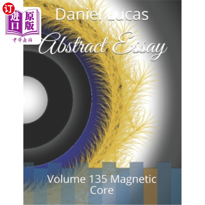 海外直订Abstract Essay: Volume 135 Magnetic Core 论文摘要:第135卷磁芯