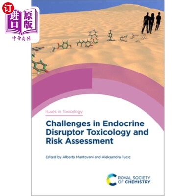海外直订Challenges in Endocrine Disruptor Toxicology and Risk Assessment 内分泌干扰物毒理学和风险评估的挑战