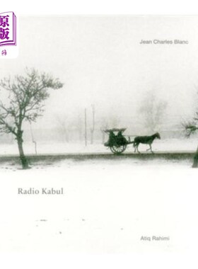 海外直订Jean Charles Blanc: Radio Kabul 让·查尔斯·布兰克：喀布尔广播电台