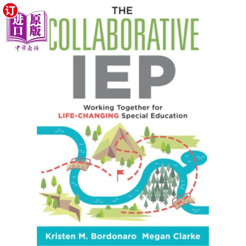 海外直订The Collaborative Iep: Working Together for Life-Changing Special Education (Cre 协同Iep：为改变人生的特殊