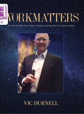 海外直订Workmatters: The Only Man Who Never Makes A Mistake Is the Man Who Never Does An 工作重要:唯一从不犯错的人