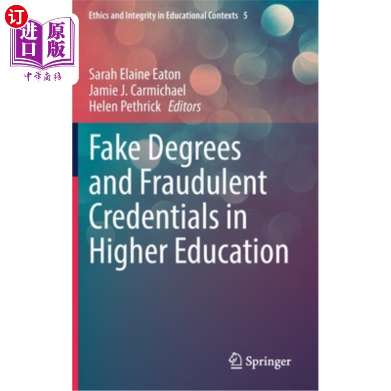 海外直订Fake Degrees and Fraudulent Credentials in Higher Education 高等教育中的假学位和假学历