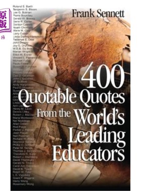 海外直订400 Quotable Quotes from the World′s Leading Educators 来自世界顶尖教育工作者的400条引言