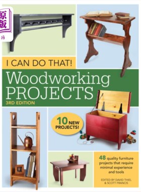 海外直订I Can Do That! Woodworking Projects: 48 Quality Furniture Projects That Require  我能做到!木工项目:48个质量