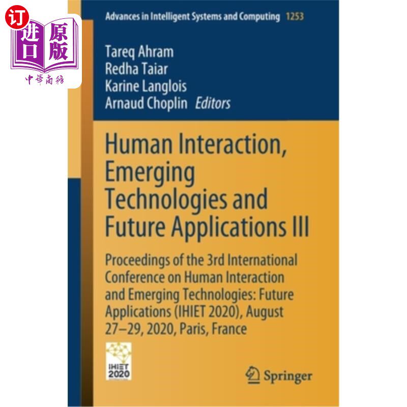 海外直订Human Interaction, Emerging Technologies and Future Applications III: Proceeding 人类互动、新兴技术与未来应