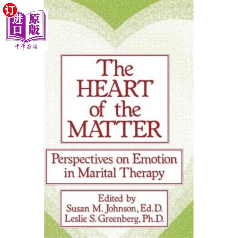 海外直订医药图书The Heart of the Matter: Perspectives on Emotion in Marital: Perspectives on Emo 问题的核心:婚姻中