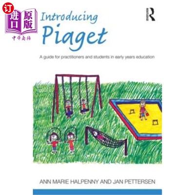 海外直订Introducing Piaget: A guide for practitioners and students in early years educat 介绍Piaget：早