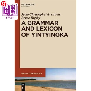 海外直订A Grammar and Lexicon of Yintyingka 殷丁卡的语法和词汇