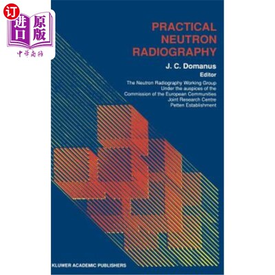 海外直订Practical Neutron Radiography 实用中子照相术