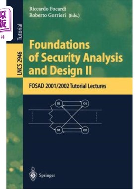 海外直订Foundations of Security Analysis and Design II: Fosad 2001/2002 Tutorial Lecture 安全分析与设计基础I