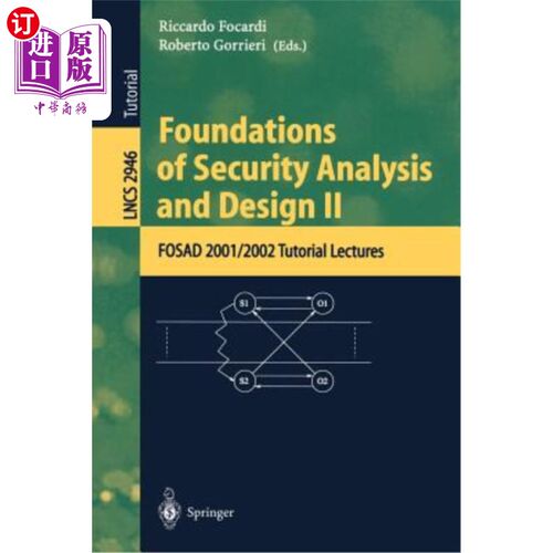 海外直订Foundations of Security Analysis and Design II: Fosad 2001/2002 Tutorial Lecture 安全分析与设计基础I