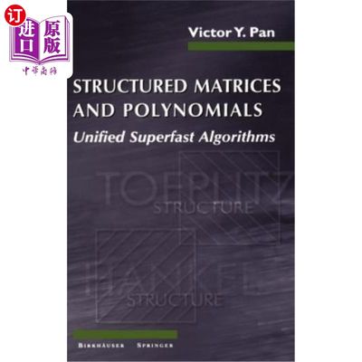 海外直订Structured Matrices and Polynomials: Unified Superfast Algorithms 结构矩阵和多项式：统一超快速算法