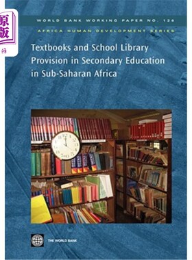 海外直订Textbooks and School Library Provision in Secondary Education in Sub-Saharan Afr 撒哈拉以南非洲中等教育中的