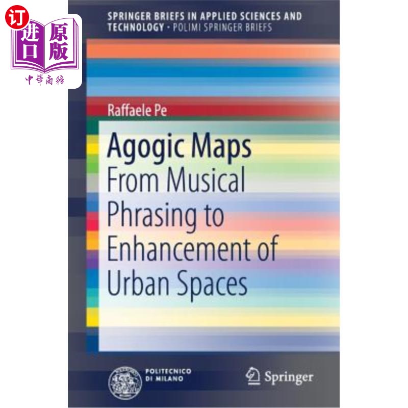 海外直订Agogic Maps: From Musical Phrasing to Enhancement of Urban Spaces Agogic地图：从音乐措辞到城市空间强化