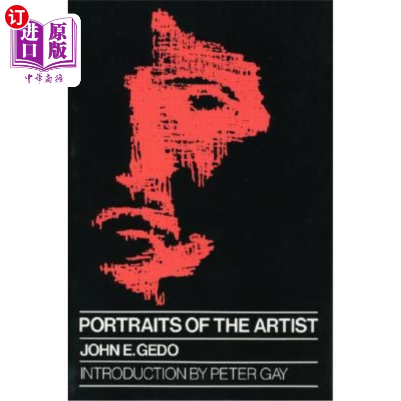 海外直订Portraits of the Artist: Psychoanalysis of Creativity and Its Vicissitudes 艺术家的肖像:创造力的精神分析及