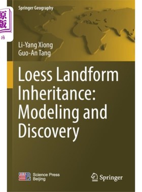 海外直订Loess Landform Inheritance: Modeling and Discove... 黄土地貌传承:建模与发现