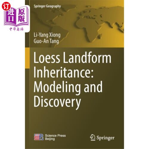 海外直订Loess Landform Inheritance: Modeling and Discove... 黄土地貌传承:建模与发现