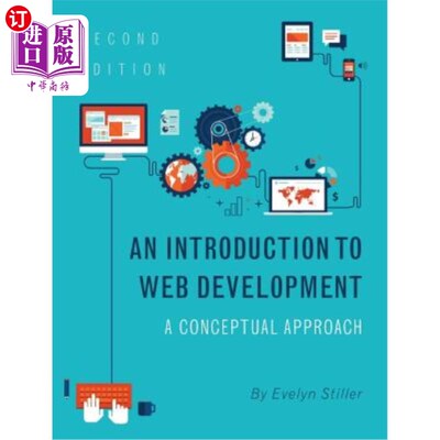 海外直订An Introduction to Web Development: A Conceptual Approach Web开发简介：概念方法