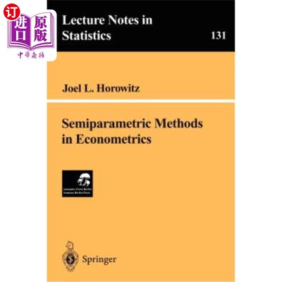 海外直订Semiparametric Methods in Econometrics 计量经济学中的半参数方法
