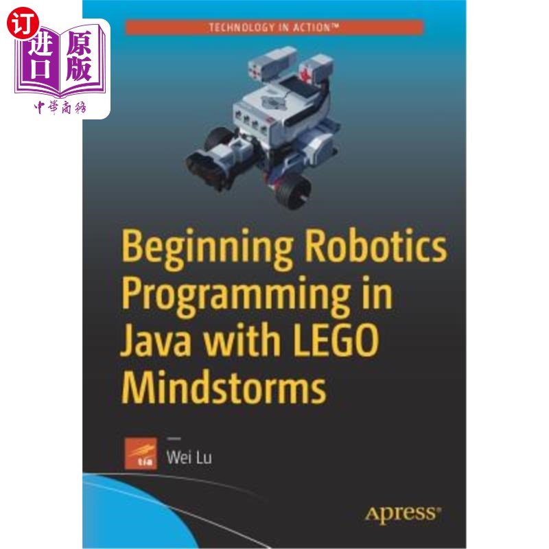海外直订Beginning Robotics Programming in Java with Lego Mindstorms 用乐高思维开始爪哇机器人编程