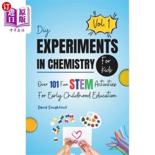 海外直订DIY Experiments In Chemistry For Kids Volume 1: Over 101 Fun STEM Activities For DIY实验在化学为孩子卷1：超