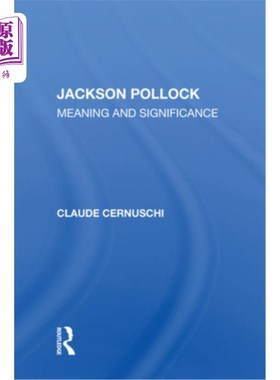 海外直订Jackson Pollack: Meaning and Significance 杰克逊·波拉克:意义与意义