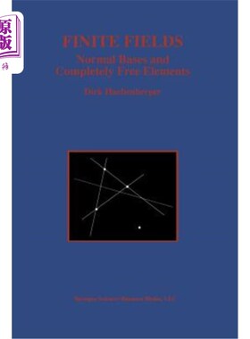 海外直订Finite Fields: Normal Bases and Completely Free Elements 有限域：正规基与完全自由元