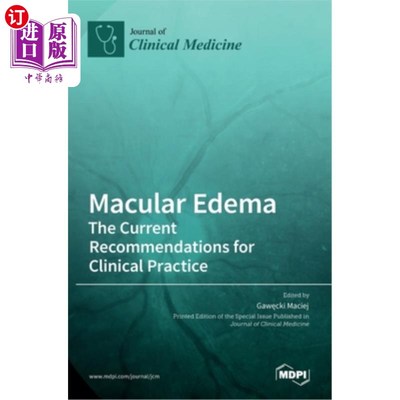 海外直订医药图书Macular Edema: The Current Recommendations for Clinical Practice 黄斑水肿：目前临床实践的建议