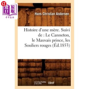 Roug Histoire Suivi Une 一个母亲 Souliers Canneton 故事 Prince Mère. Les 海外直订法语 紧随 Mauvais