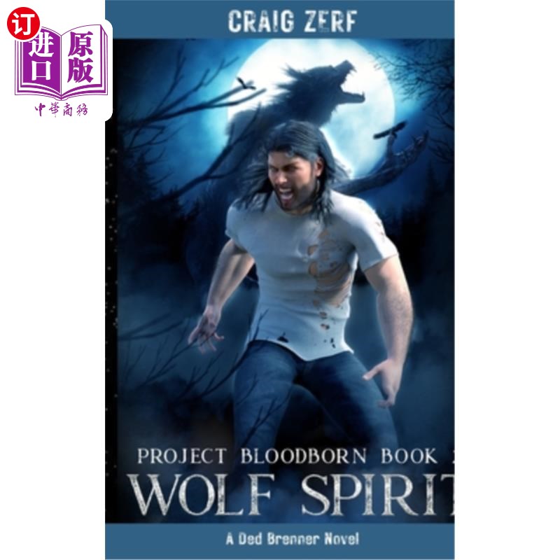 海外直订Project Bloodborn - Book 2: Wolf Spirit 血生计划-第2本书:狼的精神
