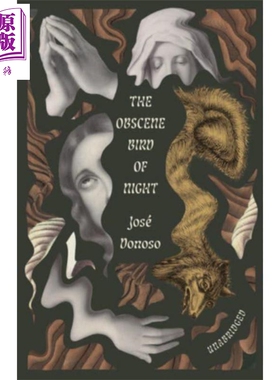 污秽的夜鸟 何塞多诺索 百年纪念版 魔幻现实主义 The Obscene Bird of Nigh 英文原版 Jose Donoso【中商原版】