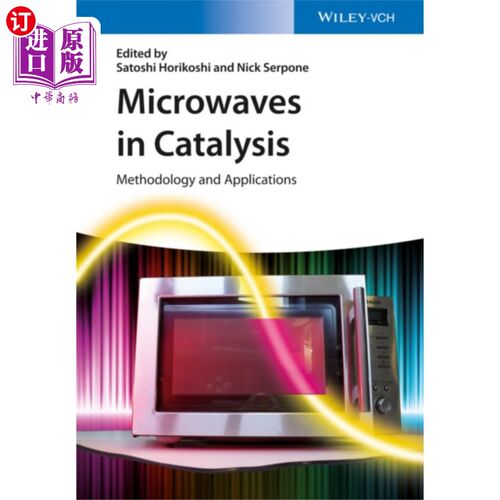 海外直订Microwaves in Catalysis 微波催化