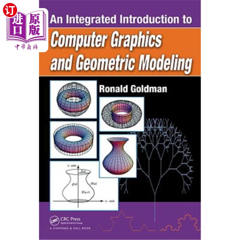 海外直订An Integrated Introduction to Computer Graphics and Geometric Modeling 计算机图形学与几何建模综合导论“,