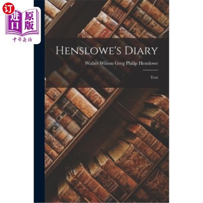 海外直订Henslowe's Diary: Text 亨斯洛日记:文本