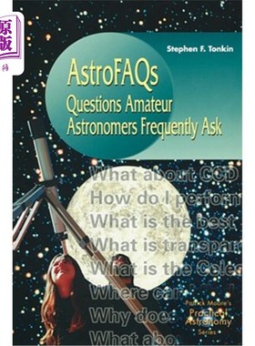 海外直订Astrofaqs: Questions Amateur Astronomers Frequently Ask 天文常见问题解答：业余天文学家经常问的问题