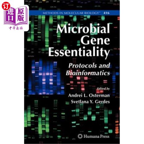 海外直订Microbial Gene Essentiality: Protocols and Bioinformatics 微生物基因的本质:协议和生物信息学