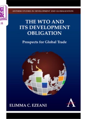 海外直订The Wto and Its Development Obligation: Prospects for Global Trade