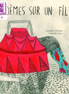 【法文版】法语诗歌合集 钢丝上的诗歌 Clothilde Staes绘 Poemes sur un fil 法文原版 Geraldine Heredia【中商原版】