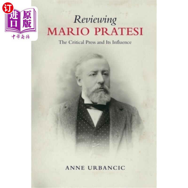海外直订Reviewing Mario Pratesi: The Critical Press and Its Influence 评《马里奥·普拉泰西:批评媒体及其影响》