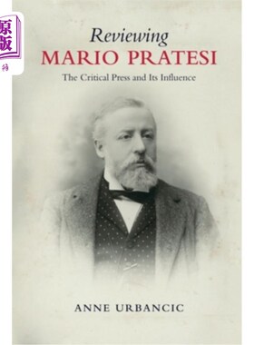 海外直订Reviewing Mario Pratesi: The Critical Press and Its Influence 评《马里奥·普拉泰西:批评媒体及其影响》