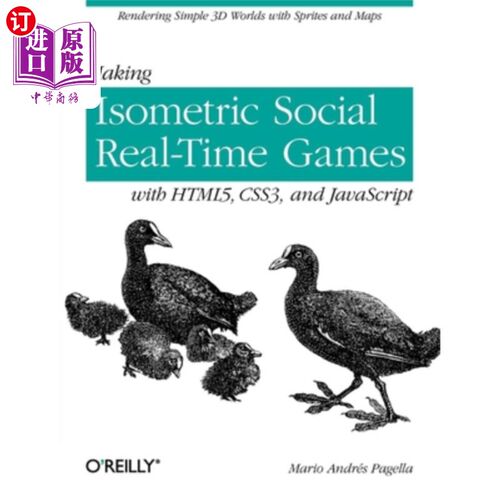 海外直订Making Isometric Social Real-Time Games with Html5, Css3, and JavaScript: Render 使用Html5、Cs